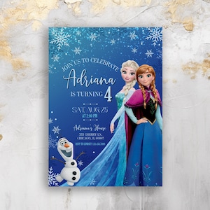 May include: A blue invitation card with the text "Join us to celebrate Adriana is turning 4". The card features illustrations of Elsa, Anna, and Olaf from the movie Frozen, with a snowflake background. The event details are also included.