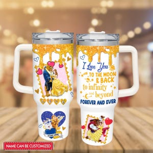Custom Beauty And Beast Valentine Tumbler, 40oz Water Tumbler, I Love You To The Moon And Back, Disneyland Cup, Her Beast His Beauty