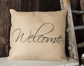 Welcome burlap throw pillow - entryway bench or housewarming gift