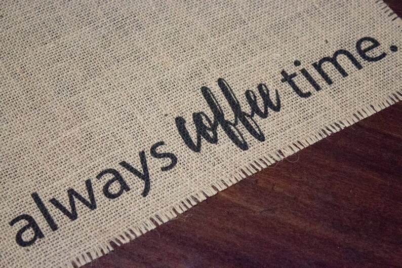 It's always coffee time, burlap coffee mat, farmhouse decor, coffee lovers gift, coffee gift, coffee bar, coffee station, keurig zdjęcie 3