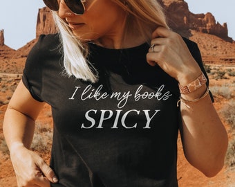 I Like my Books Spicy T-Shirt - Book Lover Tee