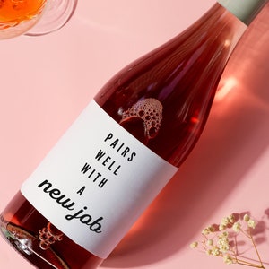 Pairs Well with a New Job Wine Label, New Job Gift, Wine Gift for Her, 224