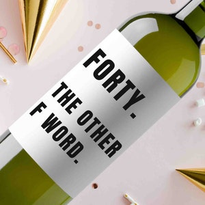 Forty the Other F Word Wine Label DIGITAL download PDF, DIY Forty Wine Label, Funny 40th Birthday Gift, 40th birthday