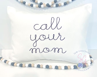 Call Your Mom Script Embroidered Pillow Cover, Dorm Decor Bedding