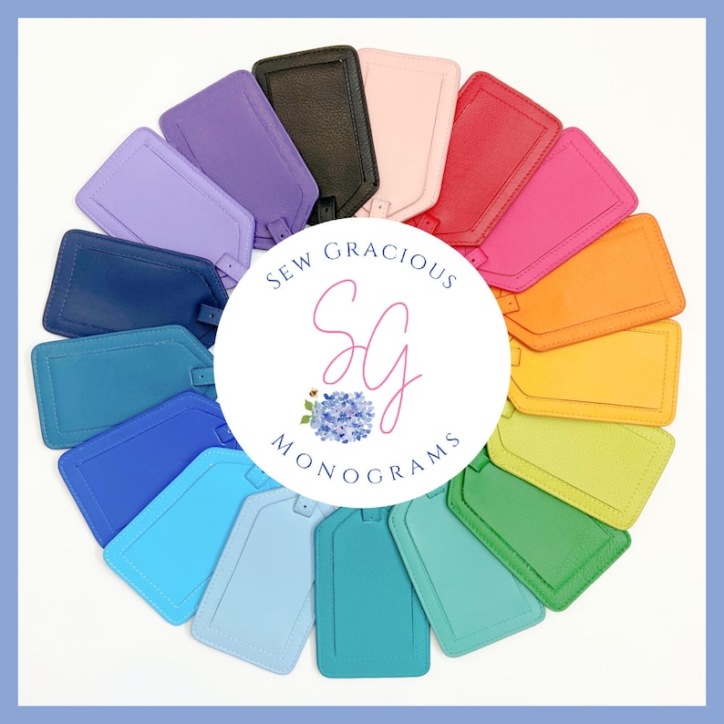 May include: A selection of colourful leather luggage tags arranged in a circle. The tags are all the same shape and size, and they have a stitched edge. In the centre of the circle is a white circle with the text "Sew Gracious SG Monograms".