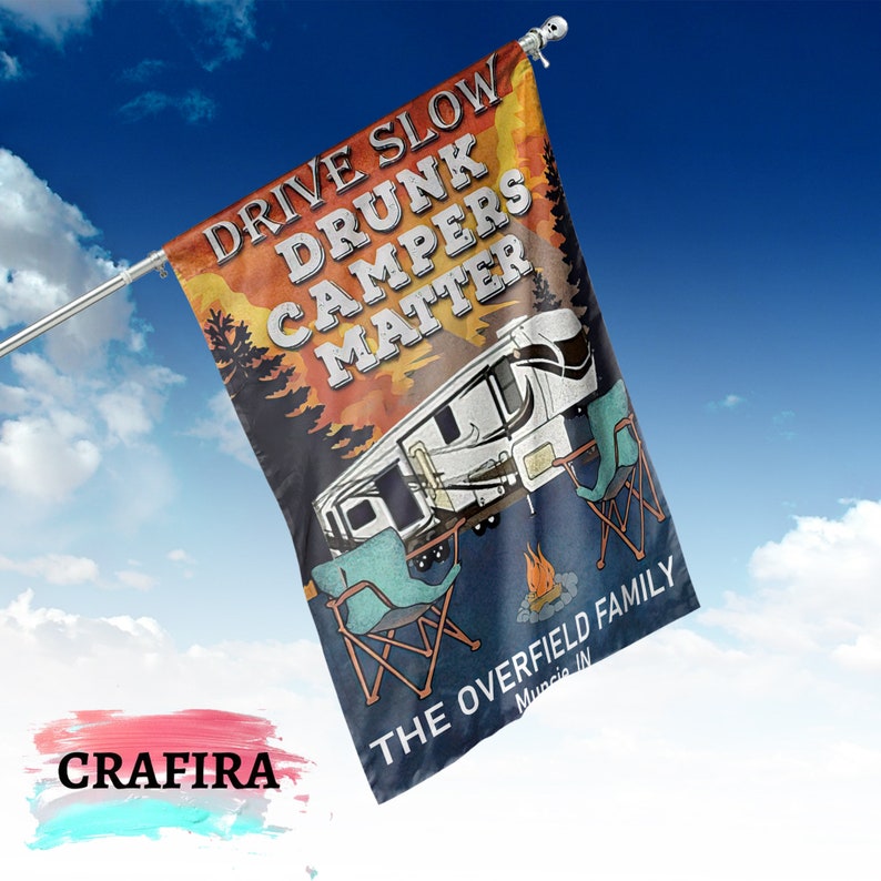 Personalized Camping Flag Custom Camping Flag Drive Slow Etsy