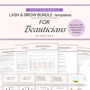 May include: A pink and white digital marketing kit for lash and brow technicians. The kit includes customizable templates for a consultation sheet, client intake form, loyalty cards, and a gift certificate. The text "CUSTOMISABLE LASH & BROW BUNDLE templates FOR Beauticians BY ANAISUK" is at the top of the image. The text "INCLUDES A FREE CANVA 101 GUIDE PACKED WITH TUTORIALS." is in the upper right corner of the image.
