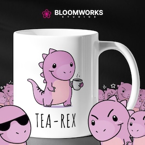 Tea Rex Coffee Mug, T-Rex Mug, Funny Coffee Mug, Funny Dinosaur Mug, Funny Mug, Funny Gift for Her, Gift for Him, Dinosaur Lovers Gift