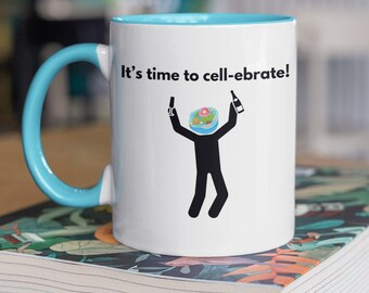 Funny Science Celebration Mug, Science Mug, Gift for graduation, Gift for Biologists, Gift for scientists, Celebrate mug, gift for students