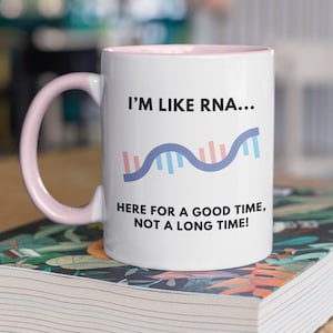 Funny Science Mug, Genetics RNA Mug, Gift for lecturers, Biology Mug, Gift for scientists, gift for students, science lab gift
