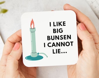 Funny Chemistry Coaster | Hard-board Science Pun Coaster, Science Gift, Chemistry Gift, Teacher Gift, Bunsen Burner, Science Mug Coaster