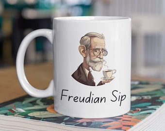 Funny Psychology Mug, Freudian Sip Mug, Gift for psychologists, psychology mug, gift for students, sigmund freud, white ceramic 11oz mug