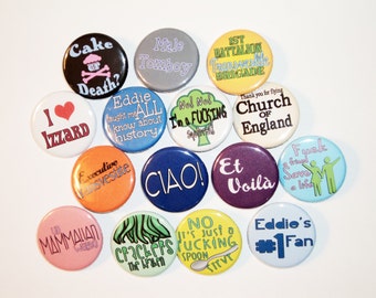 Eddie Izzard Buttons - Choose Any One!