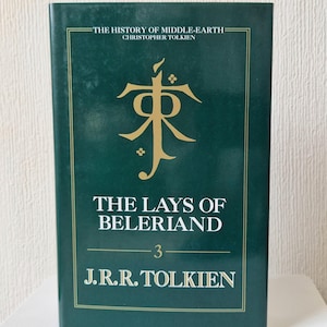 J.R.R.Tolkien The Lays of Beleriand Book 3 Hardcover Harper Collins 1991 1st Edition Fine Condition.