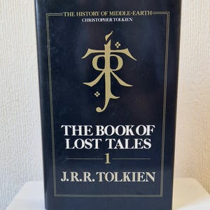 J.R.R.Tolkien The Book Of Lost Tales 1 Hardcover Harper Collins 1991 1st Edition Fine Condition.