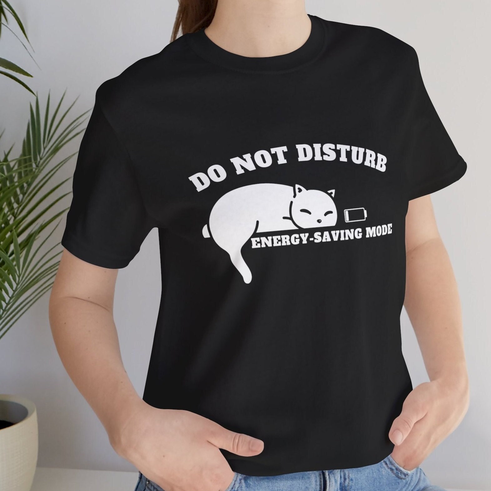Do-Not-Disturb Cat on Energy-Saving Mode Unisex Tee, Cat Lover T, Cat Lover Gift, Cat Parent Tee, Cat Owner Tee, Fun Cat Tee, Witty Cat Tee