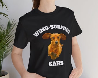 Dach Wind-Surfing Ears T-Shirt, Dachshund Tee, Surfer Gift, Dachshund Lover Gift, Sausage Dog Shirt, Dachshund Gift Tee, Dachshund Mom shirt