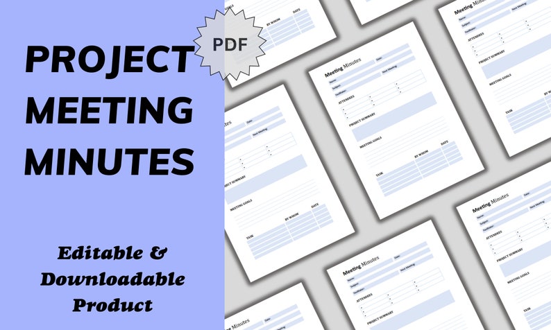 May include: A printable PDF template for project meeting minutes. The template includes sections for date, topic, attendees, project summary, meeting goals, action items, and notes.