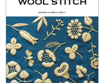 Yumiko Higuchi - Broderie dessins WOOL STITCH - Craft Book