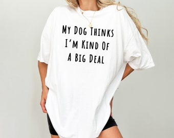 T-shirt maman chien, chemise propriétaire de chien, chemises chien drôles, mon chien pense que je suis un gros problème, t-shirt fourrure maman, t-shirt femme, chemise amoureux des chiens