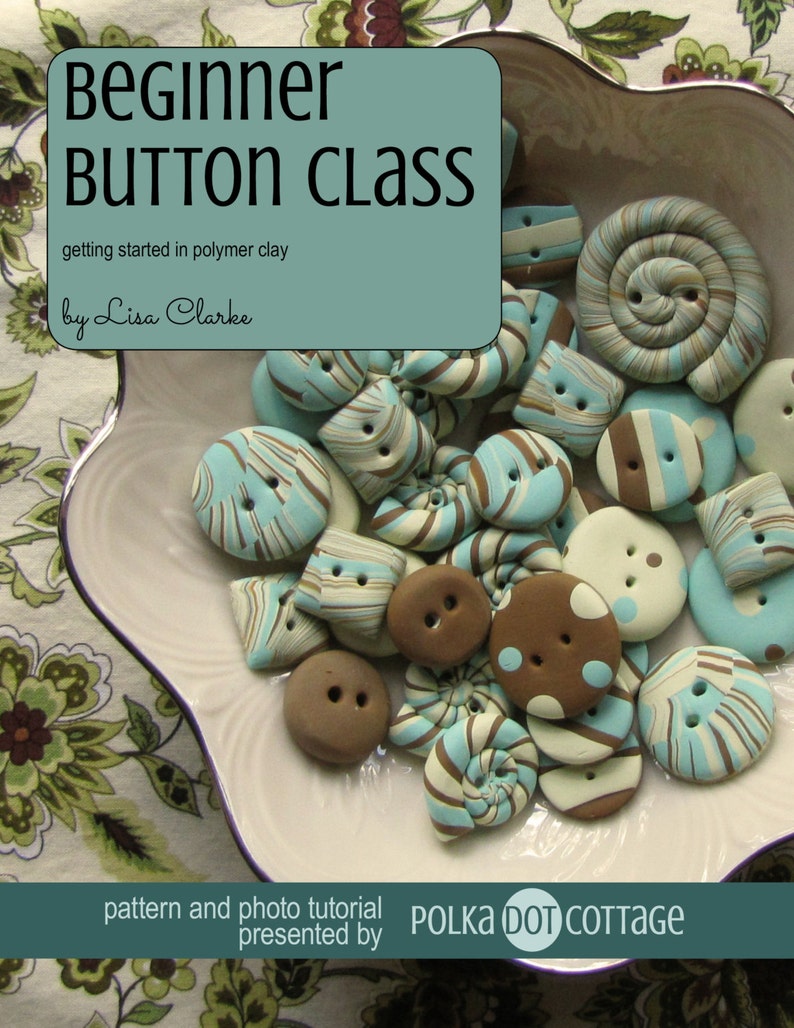 Beginner Button Class Polymer Clay Tutorial image 1