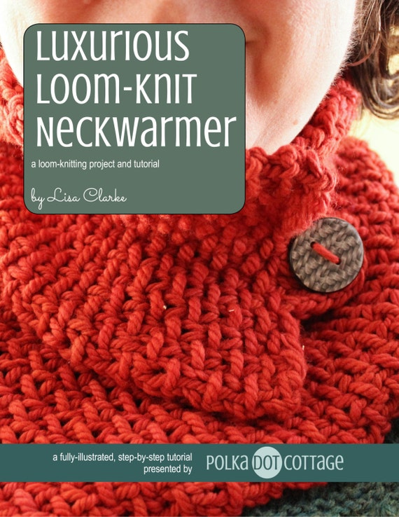 Luxurious Neckwarmer Loom Knitting Pattern And Tutorial