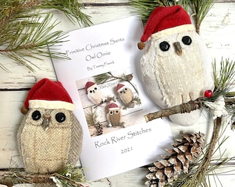 PATTERN Digital PDF Sewing Pattern, Primitive Christmas Santa Owl Ornie PATTERN