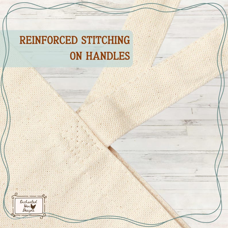 May include: Close-up of a natural canvas tote bag with reinforced stitching on the handles. The text "REINFORCED STITCHING ON HANDLES" is displayed in a brown font. The bag has a light beige color and a textured weave.