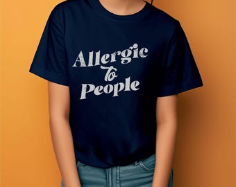Allergisch voor maandagen, sarcastisch cadeau, sarcastisch T-shirt, grappig cadeau voor introverte mensen, shirt met grappige uitspraken, grappige shirtcitaten
