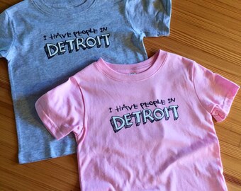 I Have People In Detroit - Toddler Tee