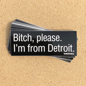 Zicke bitte. Ich komme aus Detroit. Aufkleber Bild 1