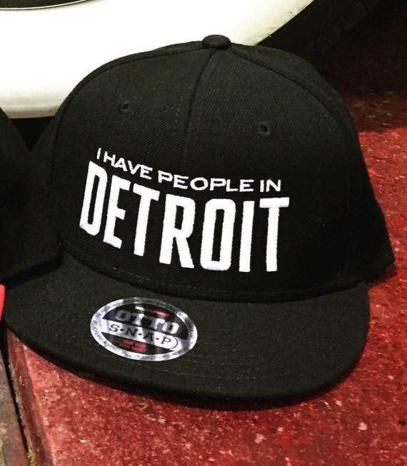 I Have People in Detroit Snapback Hat 