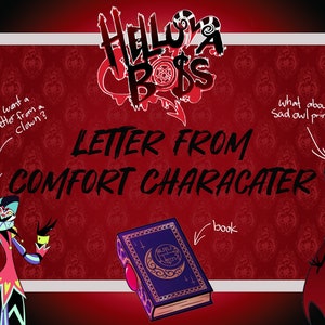 Peut inclure: Une illustration rouge et noire d'un personnage de dessin animé avec une couronne et une cape. Le personnage se tient devant un fond rouge avec une bordure blanche. Le texte "Helluva Boss" est écrit en lettres blanches sur un fond rouge. Le texte "Letter from Comfort Character" est écrit en lettres blanches sur un fond noir. Le texte "want a letter from a clown?" est écrit en lettres blanches sur un fond noir. Le texte "what about a sad owl prince?" est écrit en lettres blanches sur un fond noir. Le texte "book" est écrit en lettres blanches sur un fond noir.