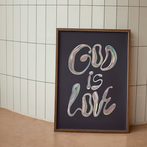 GOD IS LOVE Art Print | Digital Download | Bible Verse Prints Christian Wall Art Christian Home Decor Faith Poster
