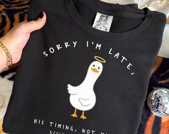 Shirt Sorry I'm Late Christian, png, prediker 3:1 (digitale download)