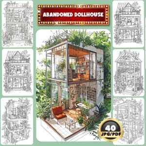 Könnte beinhalten: Eine Schwarzweiß-Zeichnung eines Puppenhauses mit einem Glasdach und Fenstern. Das Puppenhaus ist von Grün umgeben und hat eine kleine Veranda mit einem Stuhl. Der Text "ABANDONED DOLLHOUSE" ist in roten Buchstaben auf weißem Hintergrund mit rotem Rand geschrieben. Der Text "40 JPG/PDF" ist in weißen Buchstaben auf rotem Hintergrund mit weißem Rand geschrieben.
