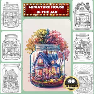 Op de afbeelding: Een set van 40 kleurplaten met miniatuurhuisjes in glazen potten. De huisjes zijn gedetailleerd met ramen, deuren en schoorstenen. De potten zijn omringd door bomen en bloemen. De tekst "MINIATURE HOUSE IN THE JAR" staat in een rode banner bovenaan de afbeelding.