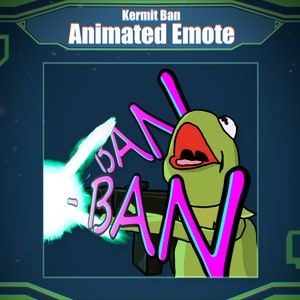 Animated Twitch Emote, Kermit Emote, Ban Emote, Funny Emote, YouTube, Twitch, For Streamers, Instant Download, Ready to Use (Transparent)