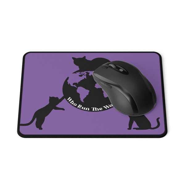 Who Runs the World, Cat Mouse Pad, Cat Gaming Mouse Pad, Cat Lover, Cat Mom, Office Supplies, Gift for Her, Gift for him, Cat mom, Cat dad