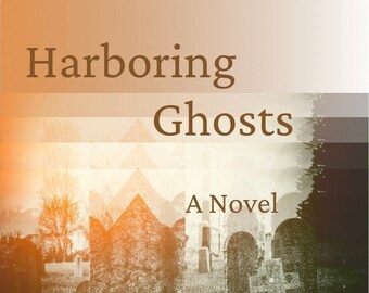 Harboring Ghosts - Autographed Paperback