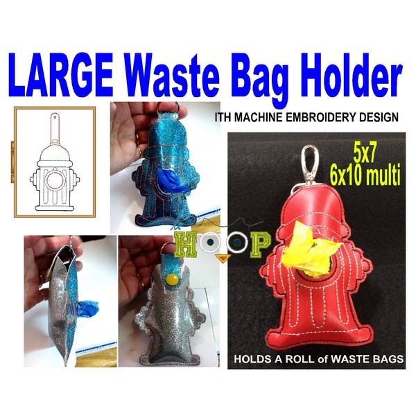 ITH LARGE Fire Hydrant Dog Waste poop Bag Holder Machine Embroidery Applique Design 5x7 6x10 8x12 multi pet bone