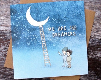 We are the Dreamers card