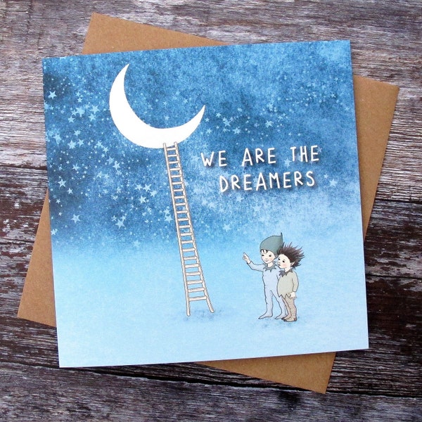 We are the Dreamers card