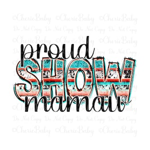 Proud Show Mamaw Diseño de sublimación, Descarga digital, png imprimible, Letras Doodle, Descarga de diseño, Feria del condado, Diseño de abuela