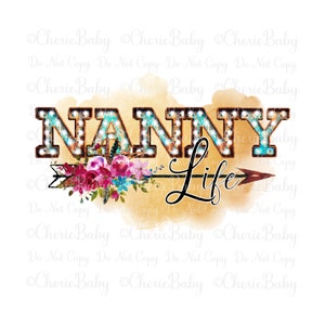 NANNY Life Sublimation Design - Imprimible png - Diseño digital - Letras rústicas - flecha floral - Diseño de niñera - Niñera Life png