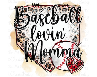 Baseball Lovin' Momma Sublimation Design, Printable png, DTF Digital Download, Baseball Momma Shirt Design, Game Day png, Mother's Day Idea