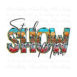 Stock Show Mom Sublimation & DTF Design, Digital Download, Printable png, Cute Western Stripe Doodle Letters, Livestock Show Shirt Design