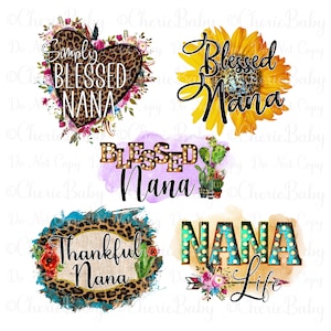 Paquete de diseño de sublimación de Nana, 5 descargas digitales, cinco pngs imprimibles, Bendita Nana, Nana Life, diseños de camisas de abuela, Día de la Madre