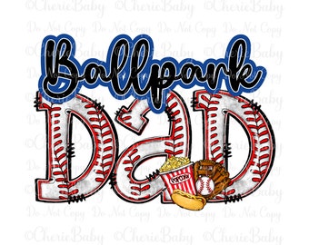 Ballpark Dad Sublimation Design, Digital Download, Hot Dog and Popcorn, Mitt, Glove, Baseball Printable png, Ballpark TBall shirt design