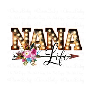 Diseño de sublimación y DTF "NANA Life", PNG imprimible, descarga digital, letras rústicas, diseño de camiseta para abuela, idea para el Día de la Madre